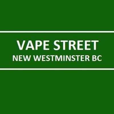 Vape Street New  Westminster BC