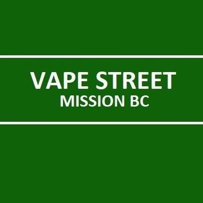 Vape Street  Mission BC