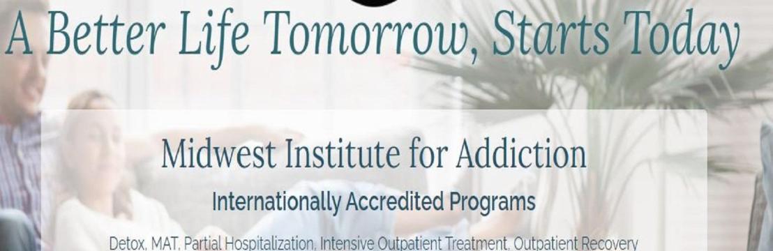 Midwest Institute  For Addiction