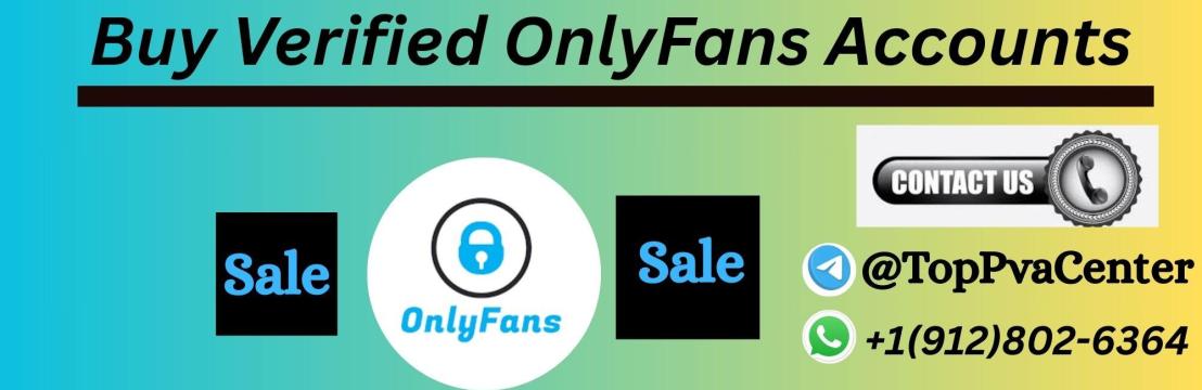 Buy Verified  OnlyFans Accounts