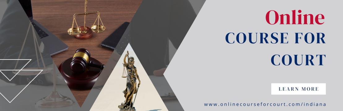 Online Course For Court Indiana